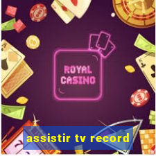 assistir tv record